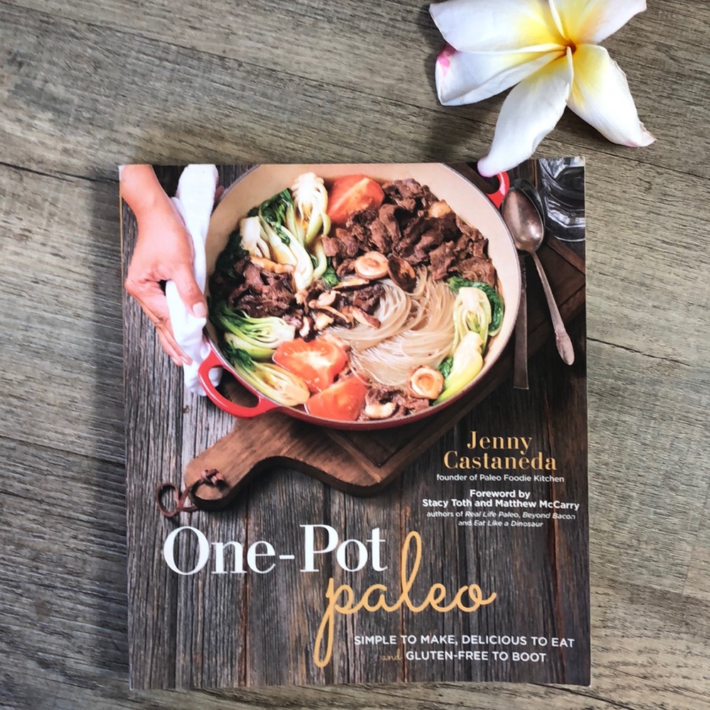 One Pot Paleo cookbook, Jenny Castaneda
